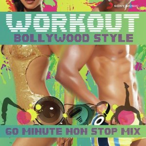 Workout Bollywood Style: 60 Mins Non Stop Mix (2014) Album Art
