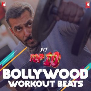 YRF Top 10 – Bollywood Workout Beats (2021) Album Art