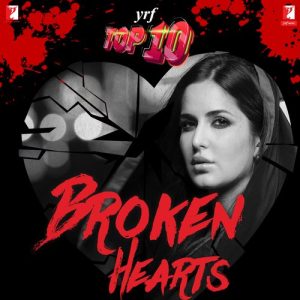 YRF Top 10 – Broken Hearts (2021) Album Art