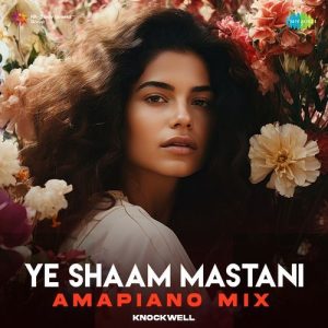 Ye Shaam Mastani – Amapiano Mix