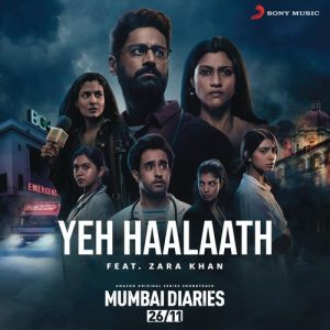 Yeh Haalaath (feat. Zara Khan) (Music from the Original Series “Mumbai Diaries”) (2021) Album Art