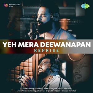 Yeh Mera Deewanapan – Reprise