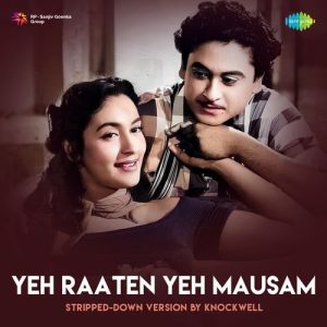 Yeh Raaten Yeh Mausam – Stripped-Down Version