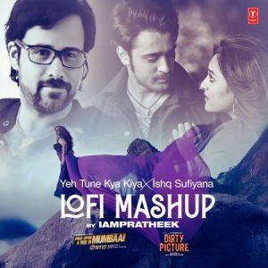 Yeh Tune Kya Kiya X Ishq Sufiyana Lofi Mashup (2025) Album Art