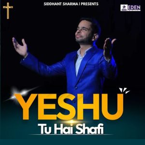 Yeshu Tu Hai Shafi (2022) Album Art