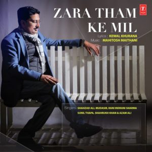 Zara Tham Ke Mil
