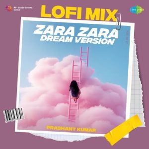 Zara Zara Dream Version – Lofi Mix