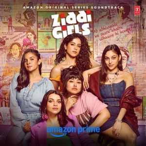 Ziddi Girls (Original Series Soundtrack) (2025) Album Art