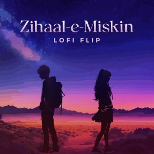 Zihaal e Miskin (Lofi Flip) (2023) Album Art