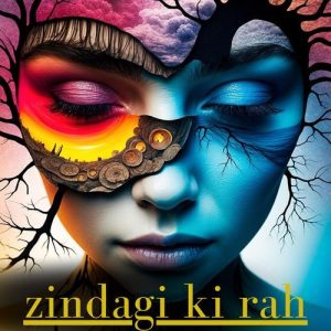 Zindagi Ki Rah