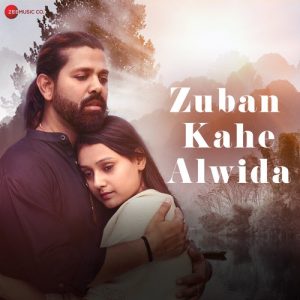 Zuban Kahe Alwida (2023) Album Art