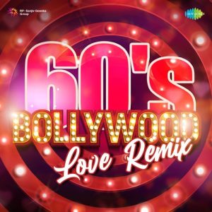 60s Bollywood Love Remix Album Art