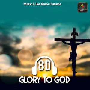 8d Glory To God