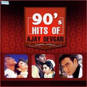 90’s Hits of Ajay Devgn