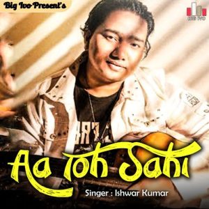 Aa Toh Sahi Album Art