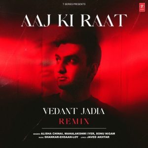 Aaj Ki Raat Remix