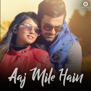Aaj Mile Hain Album Art