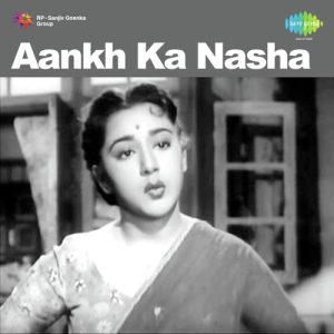 Aankh Ka Nasha