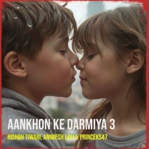 Aankhon Ke Darmiya 3