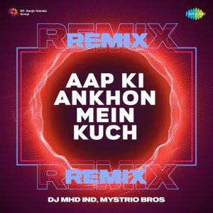 Aap Ki Ankhon Mein Kuch Remix