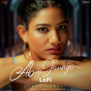 Ab Na Jaunga – LoFi