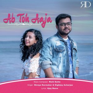 Ab Toh Aaja