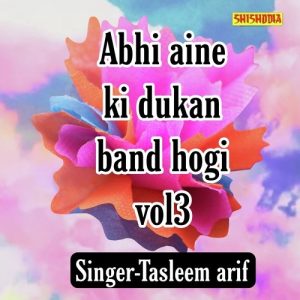 Abhi Aine Ki Dukan Band Hogi Vol 03 Album Art