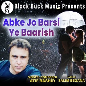 Abke Jo Barsi Ye Baarish Album Art