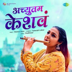 Achyutam Keshvam – Maanya Arora