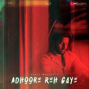 Adhoore Reh Gaye – Single