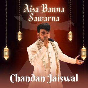Aisa Banna Sawarna