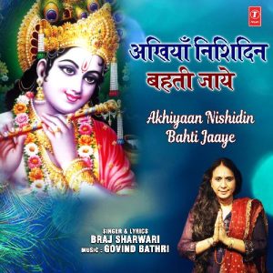 Akhiyaan Nishidin Bahti Jaaye