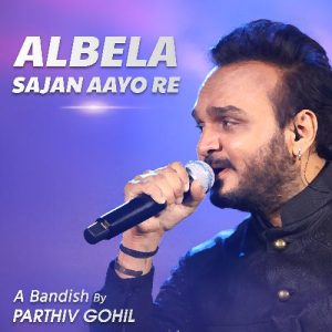 Albela Sajan Aayo Re (A Bandish) Album Art