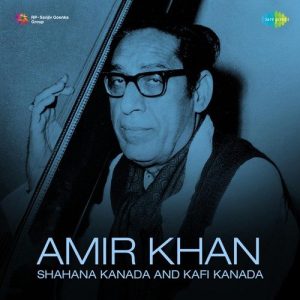 Amir Khan – Shahana Kanada Kafi Kanada Album Art