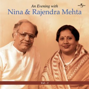 An Evening With Nina & Rajendra Mehta Vol. 1
