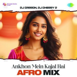 Ankhon Mein Kajal Hai – Afro Mix Album Art