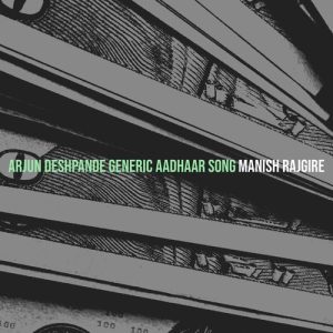 Arjun Deshpande Generic Aadhaar Song