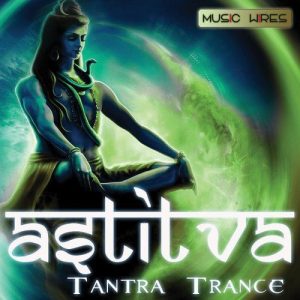 Astitva – Tantra Trance