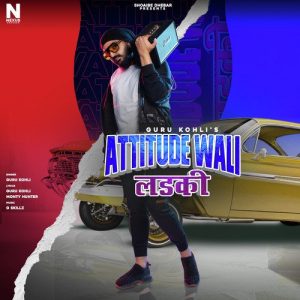 Attitude Wali Ladki – Single