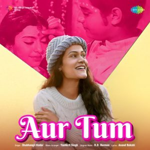 Aur Tum – Shubhangii Kedar