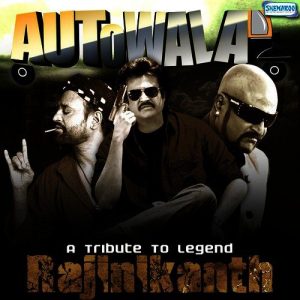 Autowala – A Tribute To Legend Rajinikanth