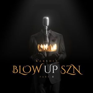 BLOW UP SZN PT-II