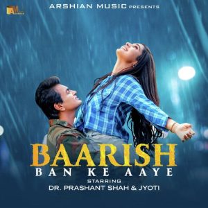 Baarish Ban Ke Aaye