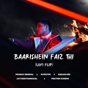 Baarishein Faiz Thi (LOFI FLIP)