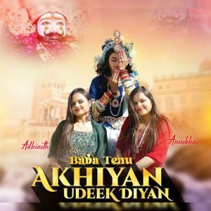 Baba Tenu Akhiyan Udeek Diyan