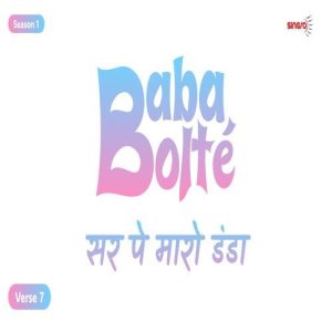 BabaBolte – Sar pe Maaro Danda
