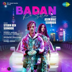 Badan Pe Sitare Ft. Asim Riaz And Sehnoor