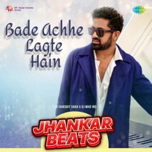 Bade Achhe Lagte Hain – Jhankar Beats Album Art
