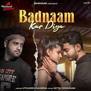 Badnaam kar diya
