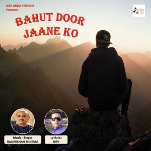 Bahut Door Jaane Ko – Single